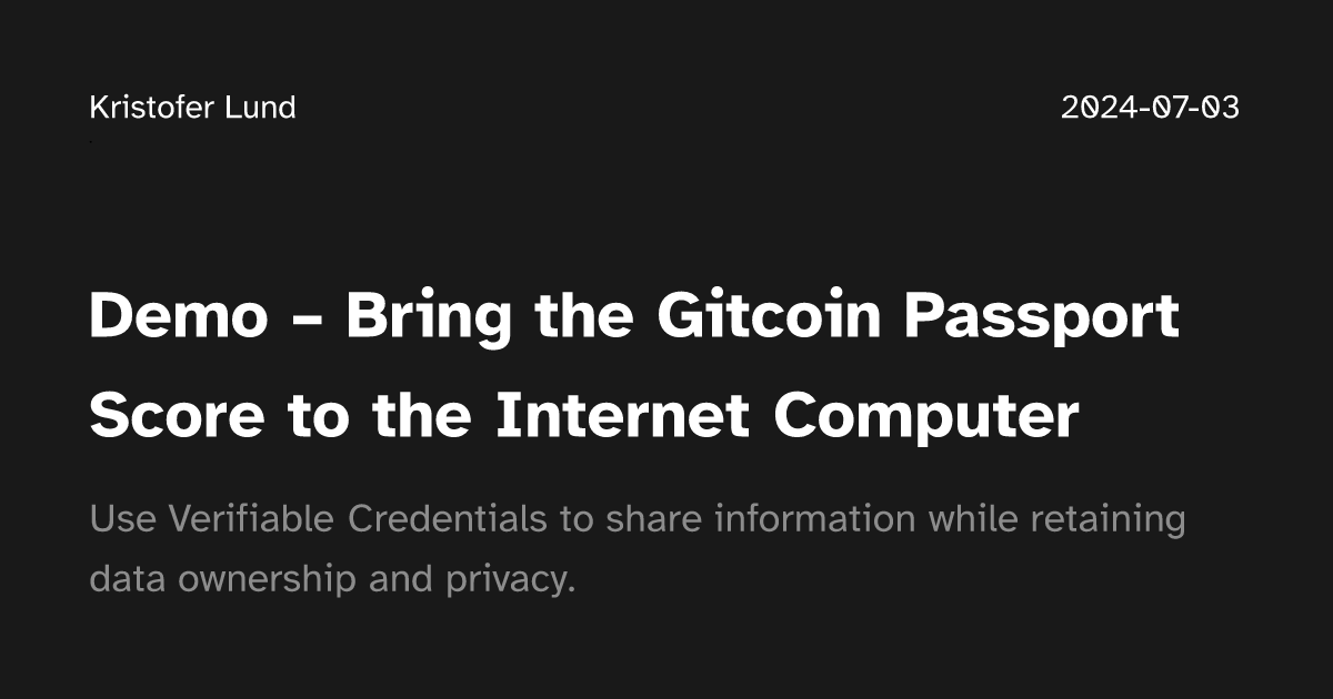 Demo – Bring the Gitcoin Passport Score to the Internet Computer